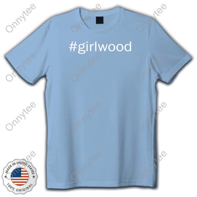 #Girlwood New Shirt