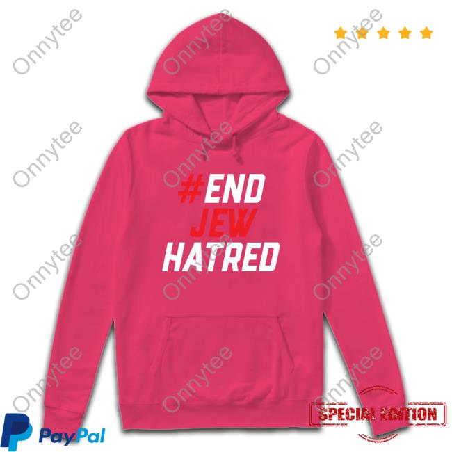 #End Jew Hatred Top Shirt